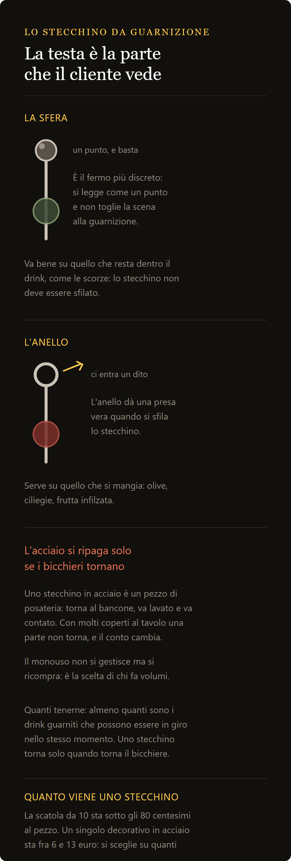 fruit pick anello: la testa a sfera e quella ad anello, e il conto fra acciaio e monouso